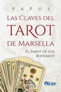 LAS CLAVES DEL TAROT DE MARSELLA I Papus I Kier España I 9788418801068 Imagen principal del producto