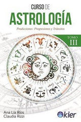CURSO DE ASTROLOGIA III I Rios, Ana Lia/Rizzi, Claudia I Kier España I 9788418801341