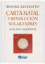 CARTA NATAL Y REVOLUCION SOLAR EXPRES I Leveratto, Beatriz I Kier España I 9788418801549