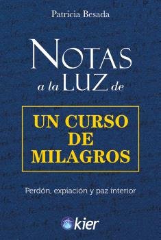NOTAS A LA LUZ DE UN CURSO DE MILAGROS - 9788418801563 Imagen principal del producto