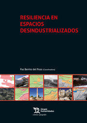 RESILIENCIA EN ESPACIOS DESINDUSTRIALIZADOS - 9788418802522 Imagen principal del producto