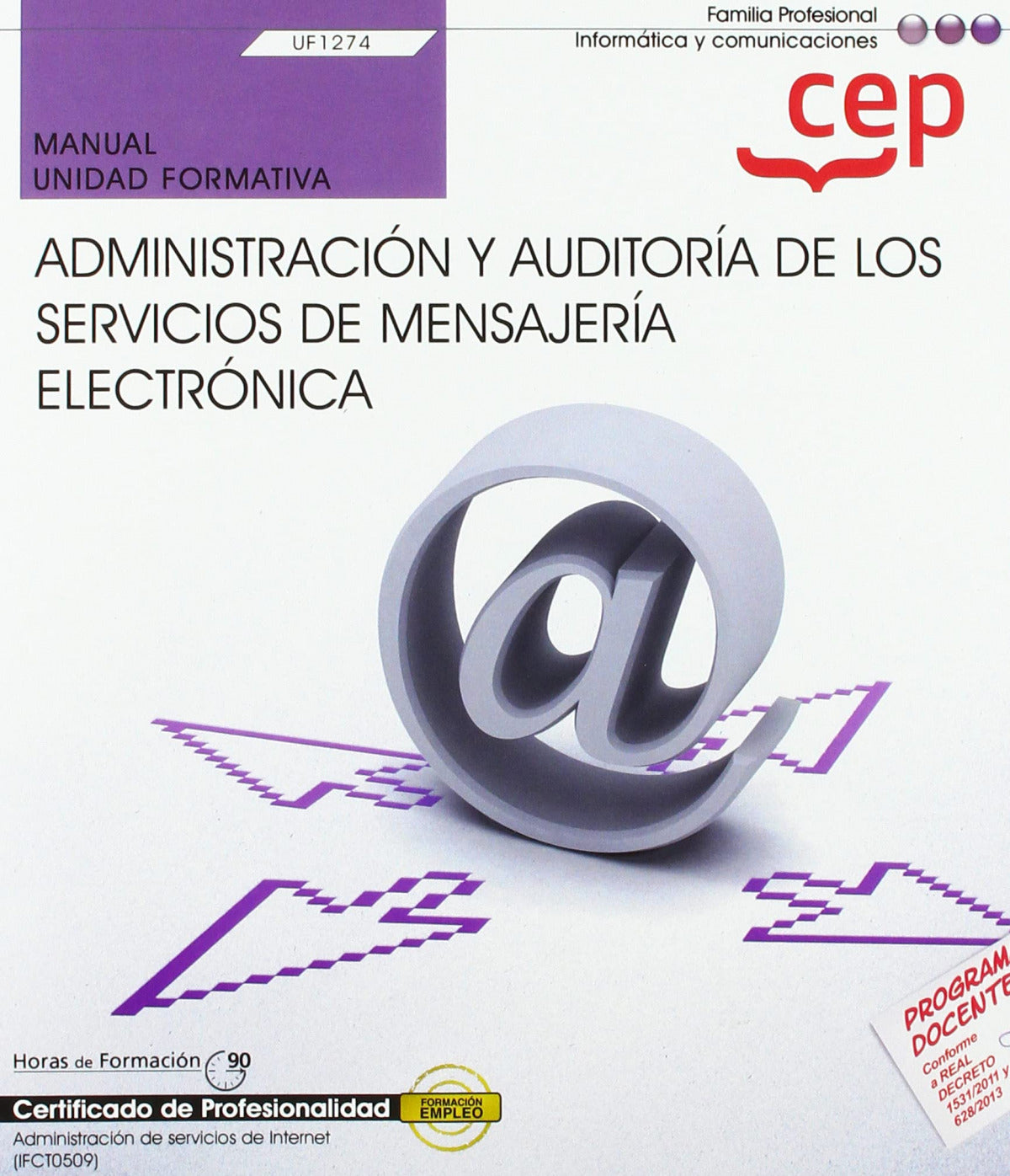 Manual. Administración y Auditoría de los Servicios de Mensajería Electrónica (u Imagen principal del producto