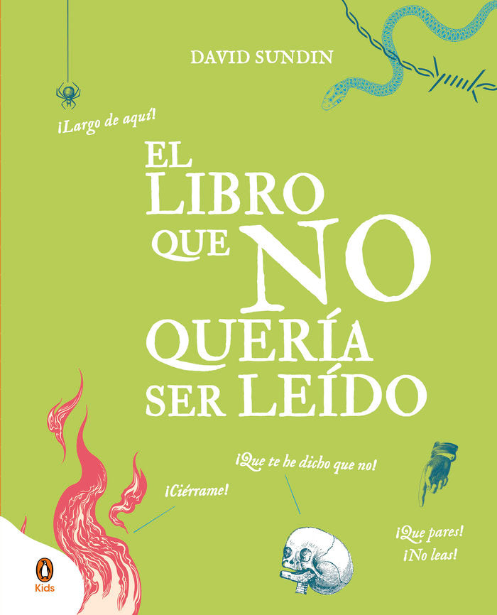 EL LIBRO QUE NO QUERIA SER LEIDO | Sundin,david | 9788418817045 (Penguin kids)