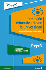 INCLUSION EDUCATIVA DESDE LA UNIVERSIDAD | MARTINEZ SOTO, YESSICA | OCTAEDRO | 9788418819766