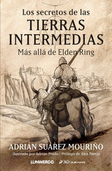 LOS SECRETOS DE LAS TIERRAS INTERMEDIAS | Adrian Suarez Mouriño | 9788418820939 (Lunwerg)