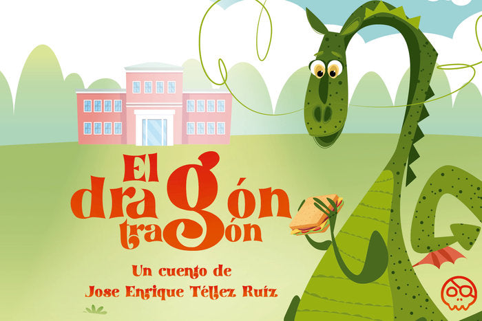 EL DRAGON TRAGON | Tellez Ruiz,jose Enrique | 9788418824425 (Gunis,editorial) Imagen principal del producto