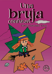 UNA BRUJA CONFUSA | Gonzalez Olea,noelia | 9788418824593 (Gunis,editorial)