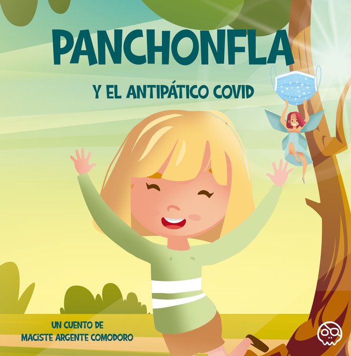 PANCHONFLA Y EL ANTIPATICO COVID | Argente Comodoro,maciste | 9788418824739 (Gunis,editorial) Imagen principal del producto