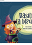 BASILINA LA BRUJINA | Cideres Junco,begoña | 9788418824807 (Gunis,editorial)