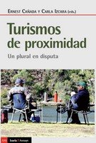TURISMO DE PROXIMIDAD | CAÑADA,ERNEST/IZCARA,CARLA | ICARIA | 9788418826313 Imagen principal del producto