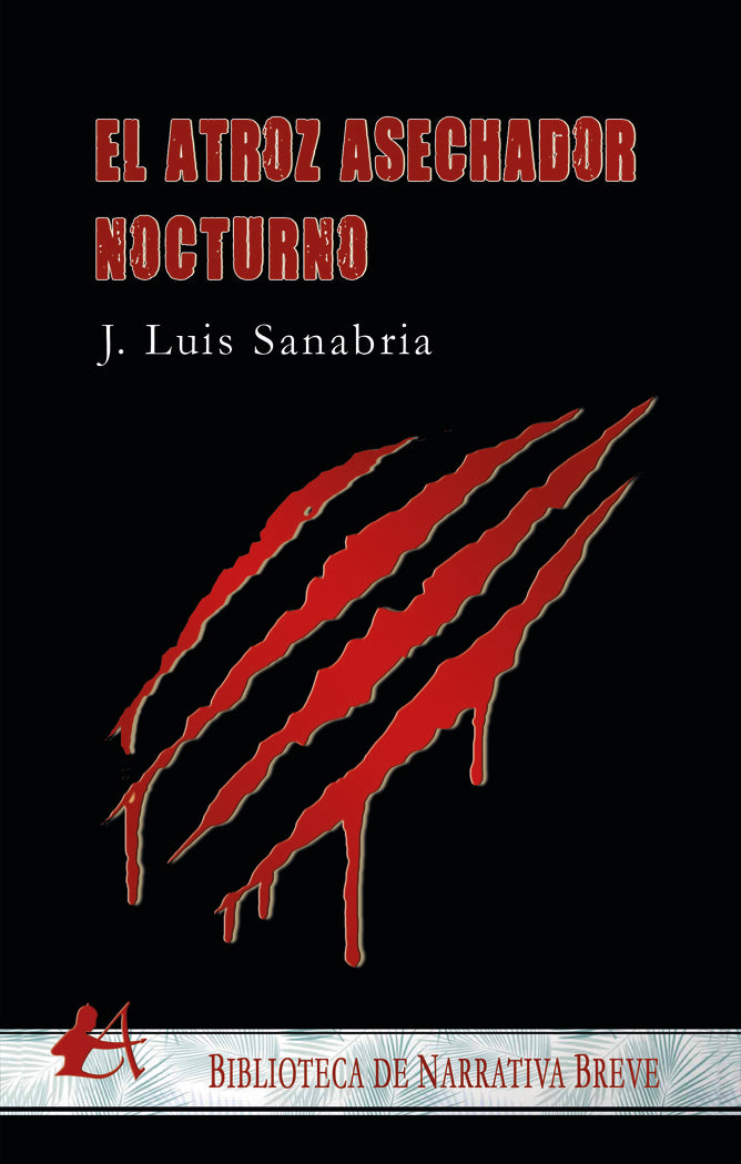 EL ATROZ ASECHADOR NOCTURNO | Sanabria,j Luis | 9788418828768 (Editorial adarve) Imagen principal del producto