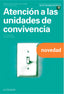 ✅ ATENCIÓN A LAS UNIDADES DE CONVIVENCIA. INTEGRACIÓN SOCIAL 2022 - 9788418843242