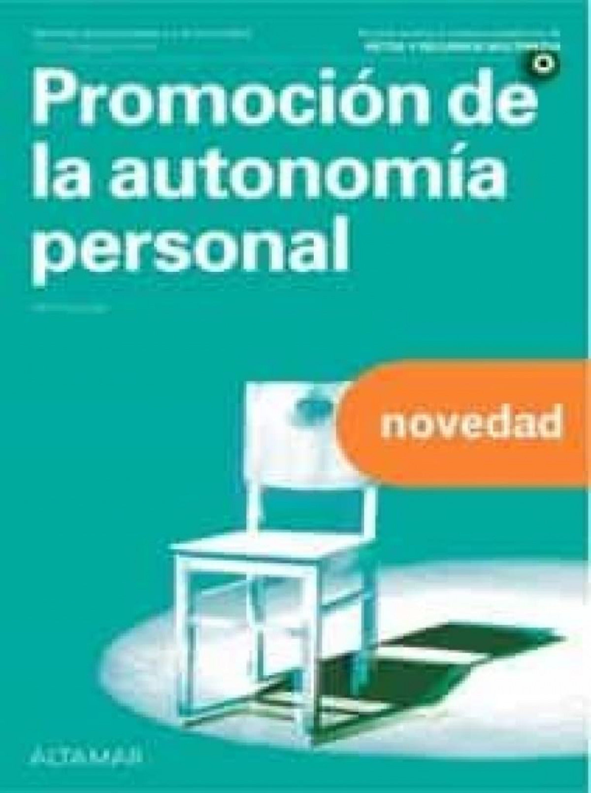 ✅ PROMOCIÓN DE LA AUTONOMÍA PERSONAL. INTEGRACÍON SOCIAL 2022 - 9788418843266