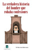 LA VERDADERA HISTORIA DEL HOMBRE QUE ROBABA CONFESIONES I de los Hielos Soria, Mª Pilar I Parcir Edicions Selectes I 9788418849077