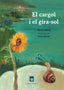 EL CARGOL I EL GIRA-SOL I Naval Bonet, Núria I Parcir Edicions Selectes I 9788418849572