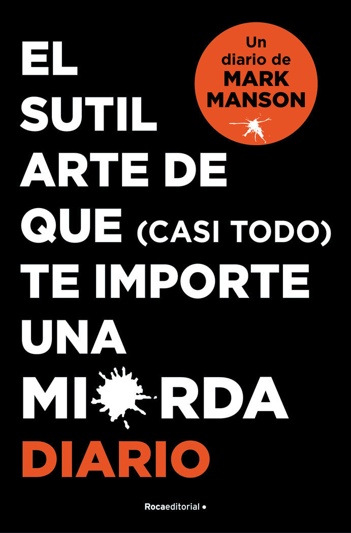 EL SUTIL ARTE DE QUE CASI TODO TE IMPORTE UNA MIERDA DIARIO - 9788418870569 Imagen principal del producto