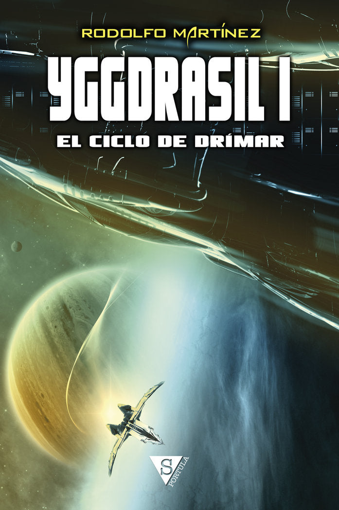 YGGDRASIL I EL CICLO DE DRIMAR | Rodolfo Martinez | 9788418878053 (Sportula) Imagen principal del producto