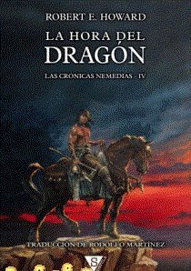 LA HORA DEL DRAGON CRONICAS NEMEDIAS IV TAPA DURA | Howard,robert E, | 9788418878213 (Sportula)
