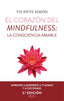 EL CORAZON DEL MINDFULNESS LA CONSCIENCIA AMABLE 5ª ED - 9788418883071