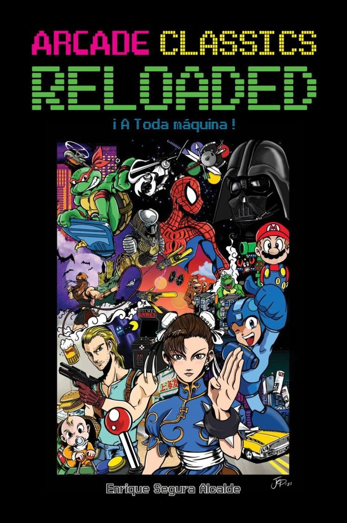 ARCADE CLASSICS RELOADED | ENRIQUE SEGURA ALCALDE | DOLMEN | 9788418898648 Imagen principal del producto