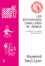LOS MISTERIOSOS CABALLEROS DE ARABIA - 9788418914393