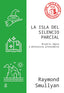 LA ISLA DEL SILENCIO PARCIAL - 9788418914669