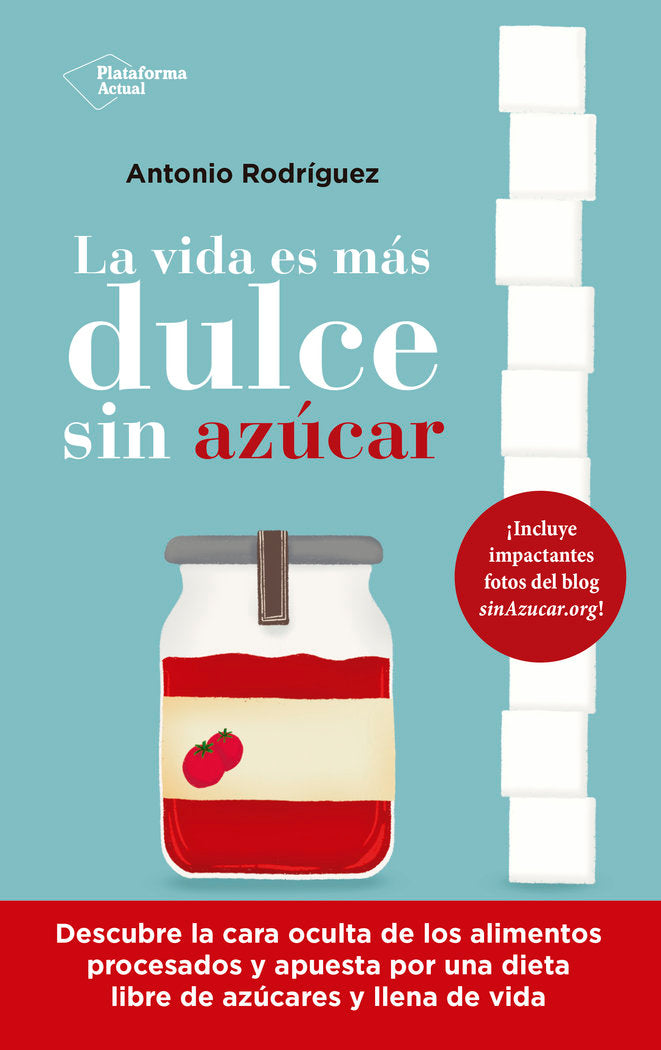LA VIDA ES MAS DULCE SIN AZUCAR - 9788418927843