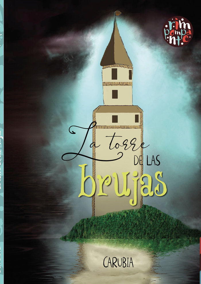 LA TORRE DE LAS BRUJAS | Carubia | 9788418942396 (Rimpompante,editorial) Imagen principal del producto