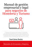 MANUAL GESTION EMPRESARIAL Y LEGAL NEGOCIOS HOSTELERIA Y TUR | GOMEZ BENITEZ,YONEL | ALMUZARA | 9788418952142