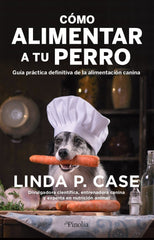 COMO ALIMENTAR A TU PERRO - 9788418965388