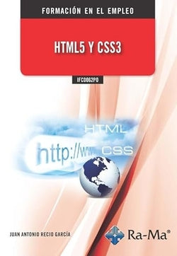 IFCD062PO - HTML5 Y CSS3. Recio Garcia , Juan Antonio (RA-MA S.A. Editorial y Publicaciones) 9788418971303
