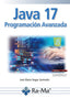JAVA 17 PROGRAMACION AVANZADA - 9788418971372