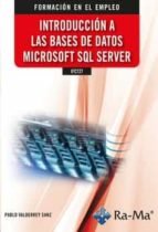 IFCT27 INTRODUCCION A LAS BASES DE DATOS MICROSOFT SQL SERVE - 9788418971495