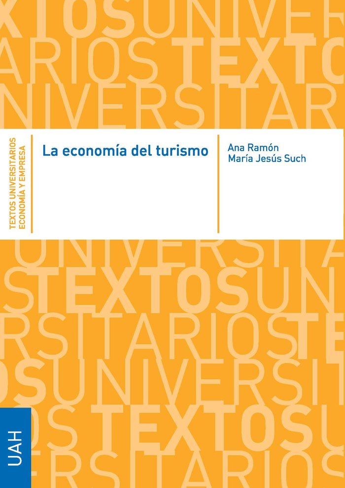 LA ECONOMIA DEL TURISMO | | UNIVERSIDAD DE ALCALA | 9788418979248