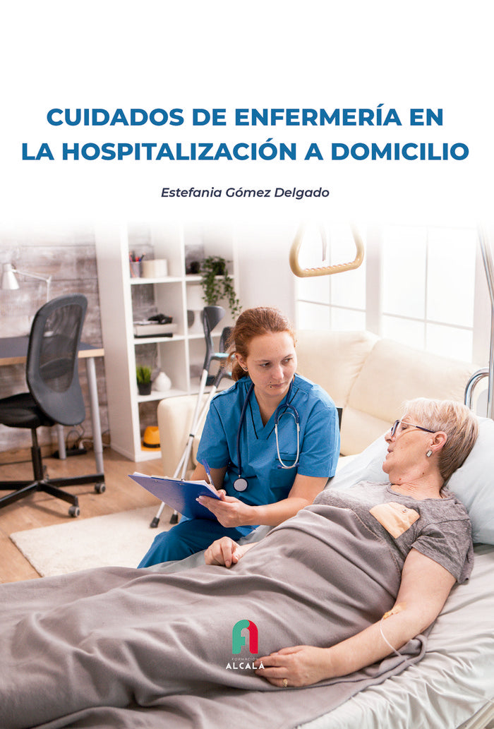CUIDADOS DE ENFERMERIA EN LA HOSPITALIZACION A DOMICILIO - 9788418980268 Imagen principal del producto