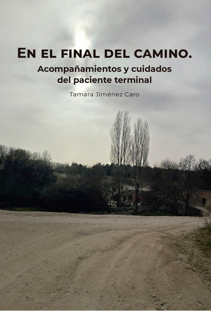 EN EL FINAL DEL CAMINO ACOMPAÑAMIENTOS | JIMENEZ CARO,TAMARA | FORMACION ALCALA RCA | 9788418980480 Imagen principal del producto