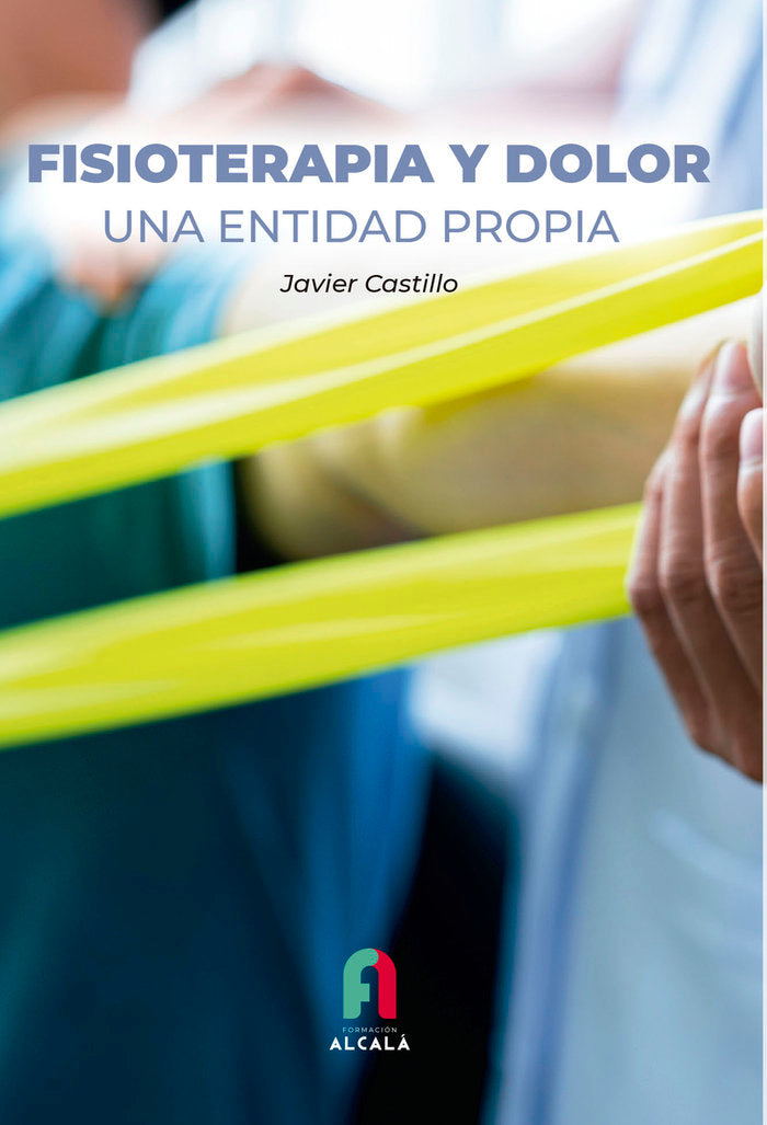 FISIOTERAPIA Y DOLOR UNA ENTIDAD PROPIA - 9788418980619 Imagen principal del producto