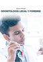ODONTOLOGIA LEGAL Y FORENSE - 9788418980664
