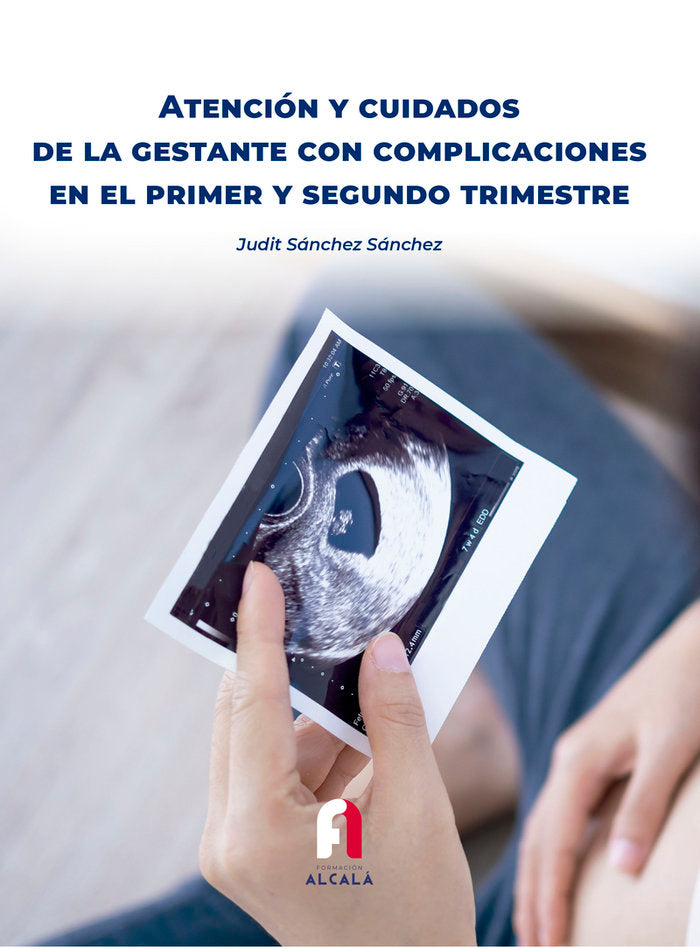 ATENCION Y CUIDADOS DE LA GESTANTE CON COMPLICACIONES EN EL - 9788418980831