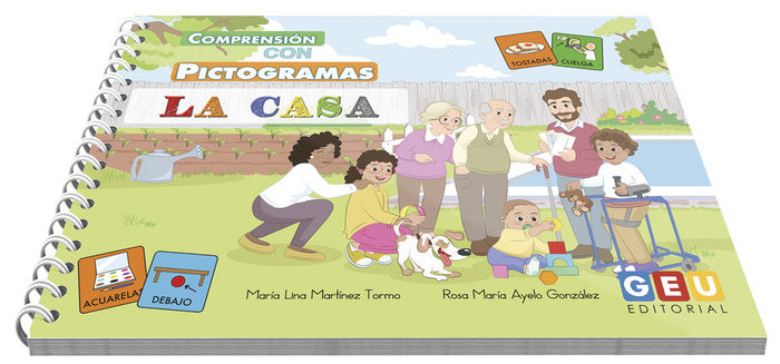 COMPRENSION CON PICTOGRAMAS LA CASA | AYELO,ROSA Mª/MARTINEZ TORMO,Mª LINA | GEU | 9788418989476 Imagen principal del producto