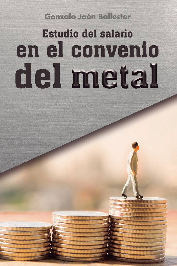 ESTUDIO DEL SALARIO EN EL CONVENIO DEL METAL - 9788418990526 Imagen principal del producto