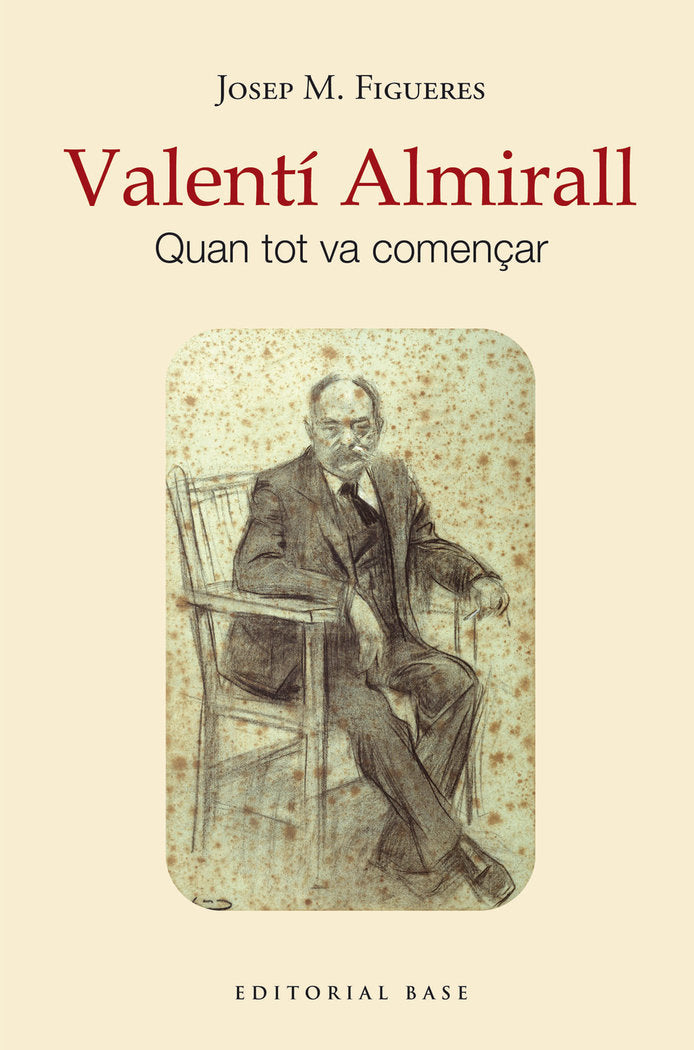 VALENTI ALMIRALL | FIGUERES I ARTIGUES, JOSEP MARIA | BASE EDITORIAL CATALAN | 9788419007742 Imagen principal del producto