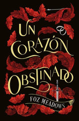 UN CORAZON OBSTINADO | Meadows, Foz | 9788419030269 (Umbriel)