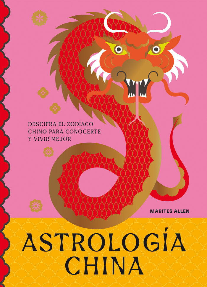 ASTROLOGIA CHINA I Allen,Marites I 5 Tintas Cinco Tintas I 9788419043368