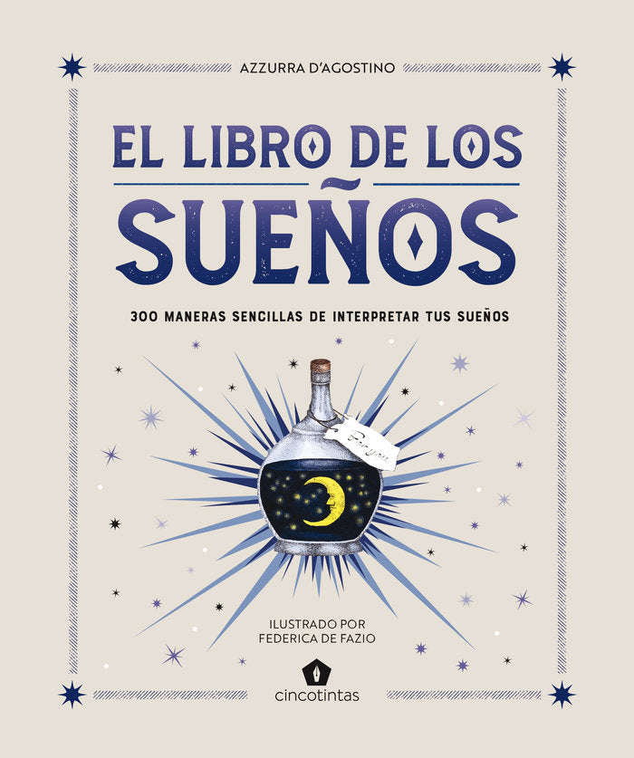 LIBRO DE LOS SUEÑOS,EL I D'Agostino,Azzurra I 5 Tintas Cinco Tintas I 9788419043481 Imagen principal del producto