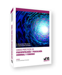 CASOS PRACTICOS DE PSICOPATOLOGIA Y PSICOLOGIA CRIMINAL Y FO | TIFFON NONIS, BERNAT-NOÓL/GONZALEZ FERNA | JMB | 9788419045829