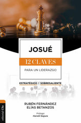 JOSUE LAS DOCE CLAVES PARA UN LIDERAZGO - 9788419055422