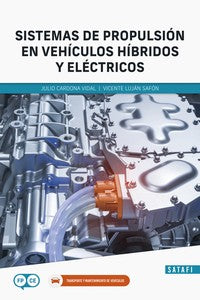 Sistemas de Propulsión en Vehículos Híbridos y Eléctricos (Satafi) - 9788419067128