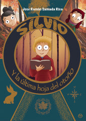SILVIO Y LA ULTIMA HOJA DEL OTOÑO | Samada Rica,jose Ramon | 9788419076267 (Gunis,editorial)