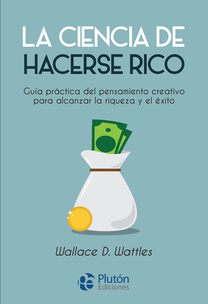 LA CIENCIA DE HACERSE RICO | WATTLES, WALLACE D, | PLUTON | 9788419087683 Imagen principal del producto